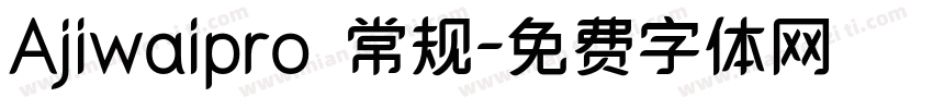 Ajiwaipro 常规字体转换